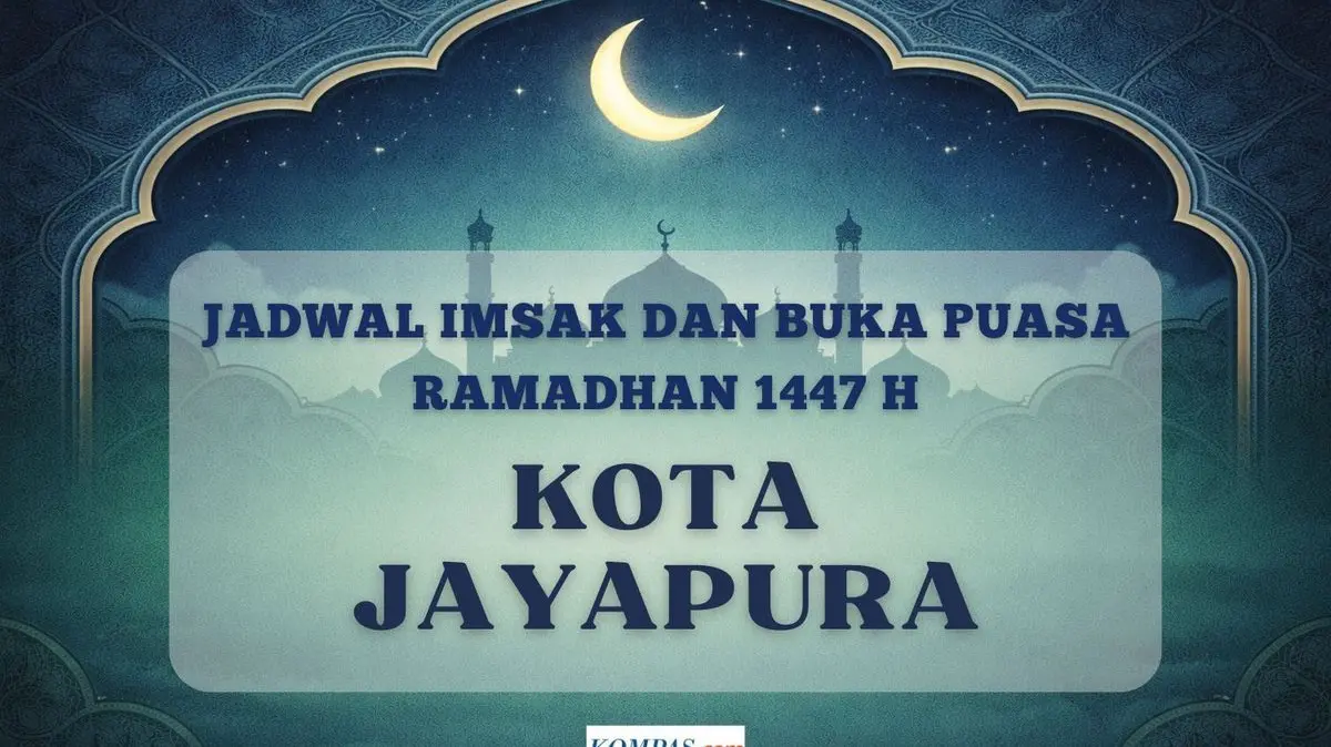 Warga Jayapura Simak! Jadwal Imsak dan Buka Puasa 5 Ramadhan 1447 H