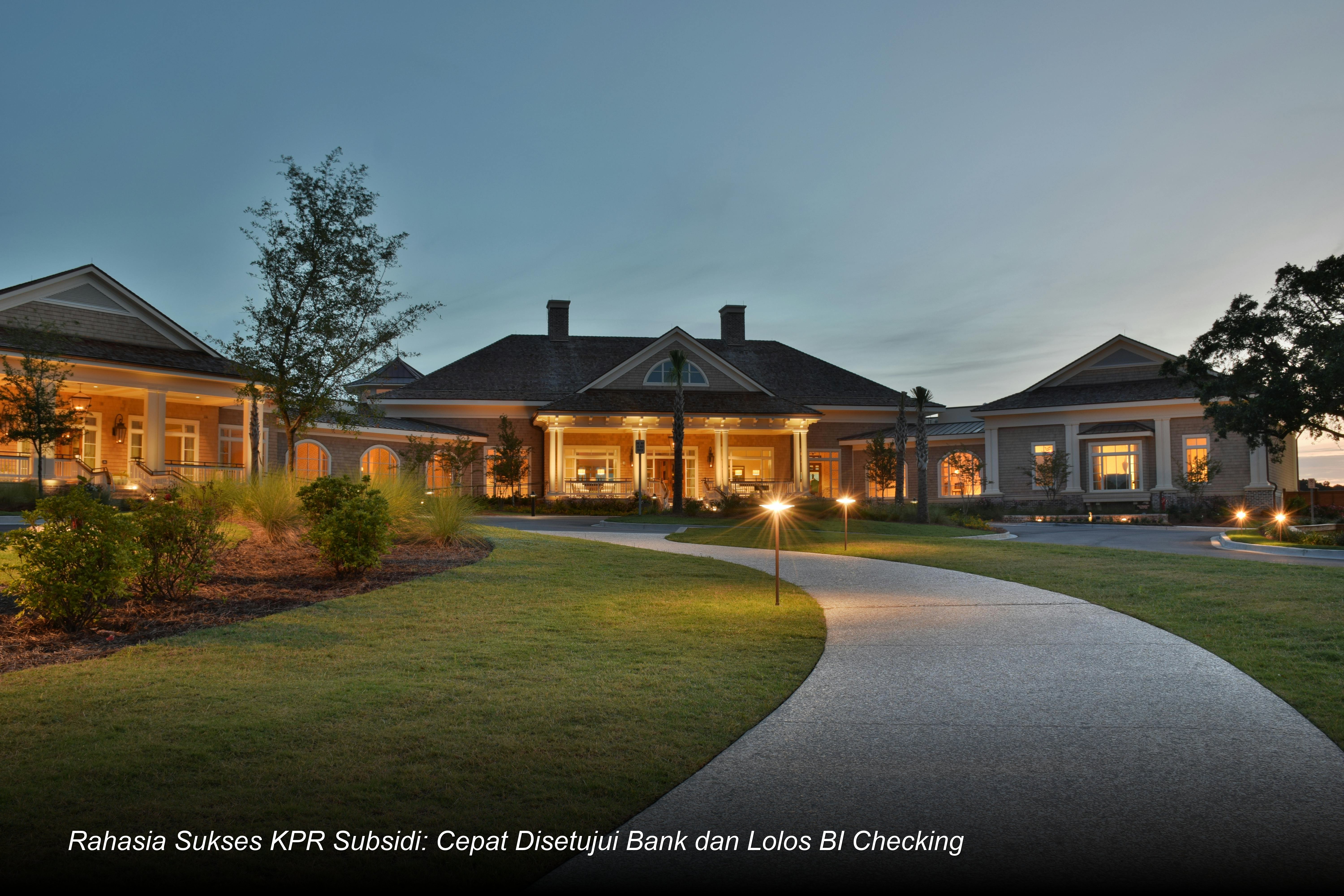 Trik Jitu Agar Pengajuan KPR Subsidi Cepat Disetujui Bank dan Lolos Verifikasi BI Checking